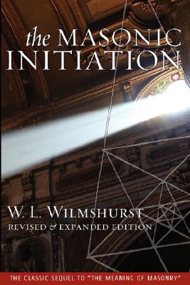 The Masonic Initiation, Revised Edition Cover Image
