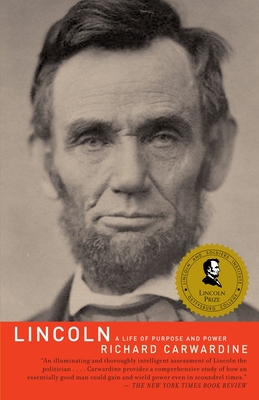 Lincoln: A Life of Purpose and Power By Richard Carwardine Cover Image