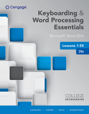 Keyboarding and Word Processing Essentials Lessons 1-55: Microsoft Word 2016, Spiral Bound Version By Susie H. VanHuss, Connie M. Forde, Donna L. Woo Cover Image
