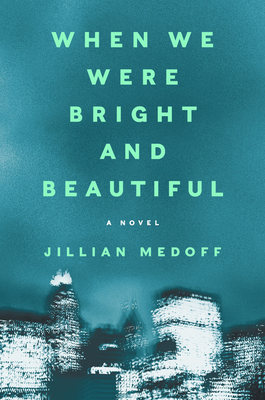 Cover for When We Were Bright and Beautiful