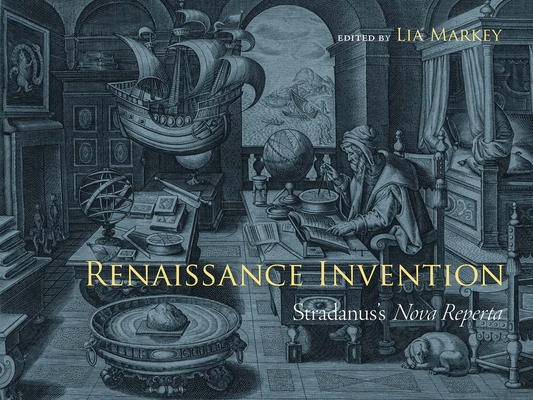 Cover for Renaissance Invention: Stradanus's Nova Reperta