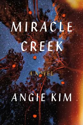 Cover Image for Miracle Creek: A Novel