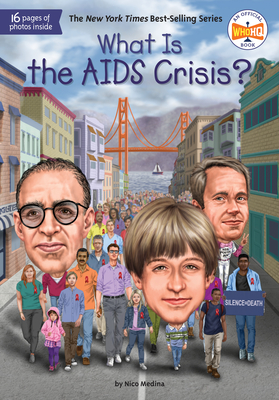What Is the AIDS Crisis? (What Was?) By Nico Medina, Who HQ, Tim Foley (Illustrator) Cover Image