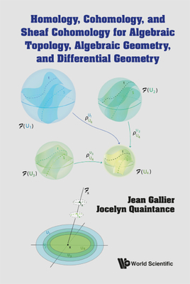 Homology, Cohomology, and Sheaf Cohomology for Algebraic Topology, Algebraic Geometry, and Differential Geometry Cover Image