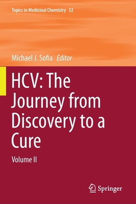 Hcv: The Journey from Discovery to a Cure: Volume II (Topics in Medicinal Chemistry #32) Cover Image