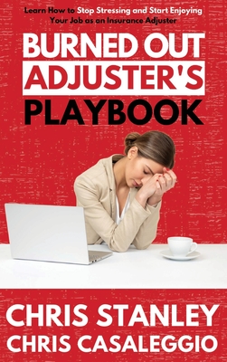 Burned Out Adjuster's Playbook Cover Image