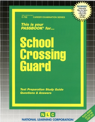 School Crossing Guard (Career Examination Series #702)