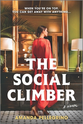 The Social Climber By Amanda Pellegrino Cover Image