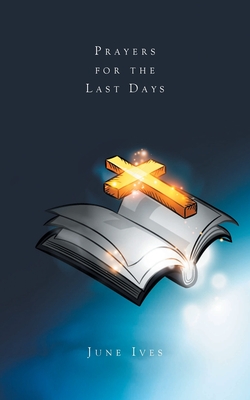 Prayers for the Last Days Cover Image