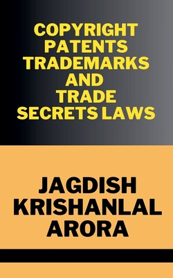 Copyright, Patents, Trademarks and Trade Secret Laws Cover Image