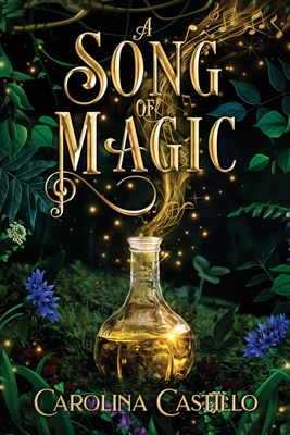 A Song of Magic By Carolina Castillo Cover Image