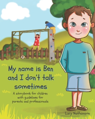 My name is Ben and I don't talk sometimes Cover Image