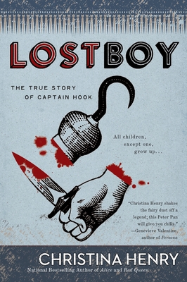 Lost Boy: The True Story of Captain Hook By Christina Henry Cover Image