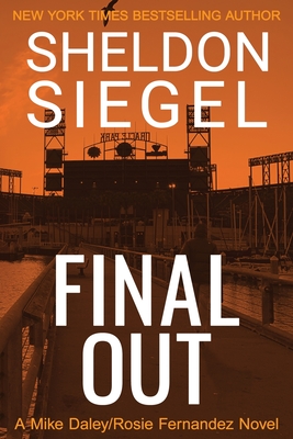Final Out (Mike Daley/Rosie Fernandez Legal Thriller #12)