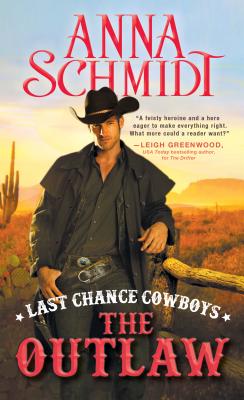 Cover for The Outlaw (Last Chance Cowboys #3)