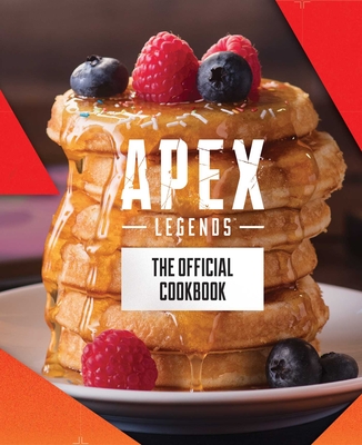 Apex Legends: The Official Cookbook By Jordan Alsaqa, Tom Grimm Cover Image