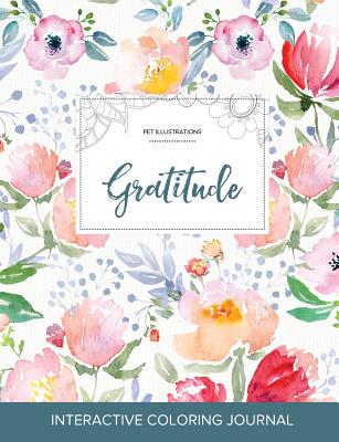 Adult Coloring Journal: Gratitude (Pet Illustrations, Le Fleur) By Courtney Wegner Cover Image