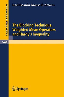 The Blocking Technique, Weighted Mean Operators and Hardy's Inequality (Lecture Notes in Mathematics #1679) Cover Image