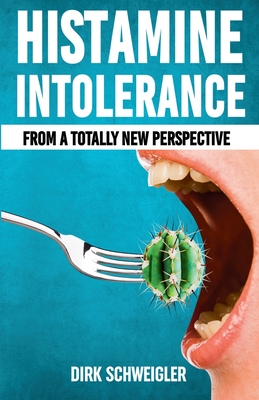Histamine intolerance from a totally new perspective Cover Image