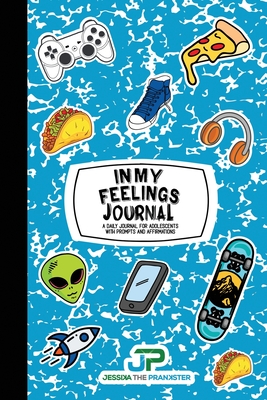 In My Feelings Journal (Blue Marble) By Jessika the Prankster (Contribution by), Bristow Press (Designed by) Cover Image