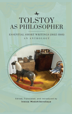 Tolstoy as Philosopher. Essential Short Writings: An Anthology Cover Image