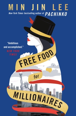 Free Food for Millionaires By Min Jin Lee Cover Image