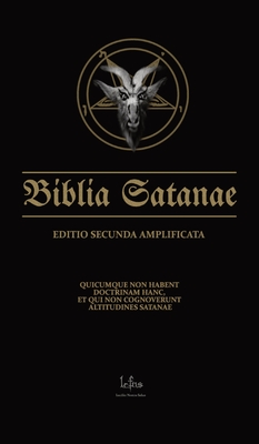 Biblia Satanae ESA: Traditional Satanic Anti-Bible Enhanced