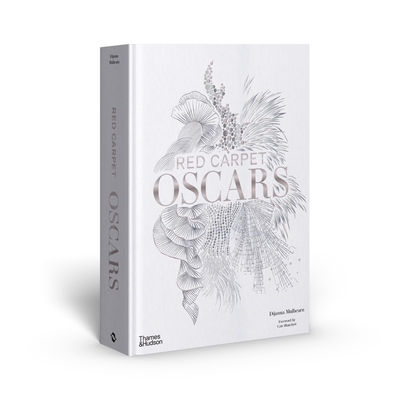 Red Carpet Oscars By Dijanna Mulhearn, Cate Blanchett (Foreword by), Giorgio Armani (Contributions by) Cover Image