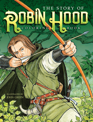 The Story of Robin Hood Coloring Book (Dover Classic Stories Coloring Book) Cover Image