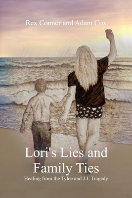 Lori's Lies and Family Ties By Rex Conner, Adam Cox Cover Image