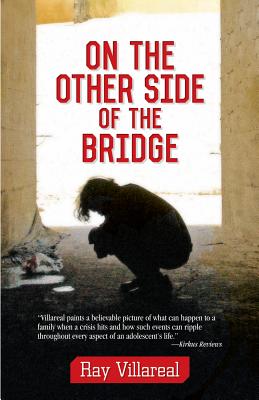 On the Other Side of the Bridge By Ray Villareal Cover Image