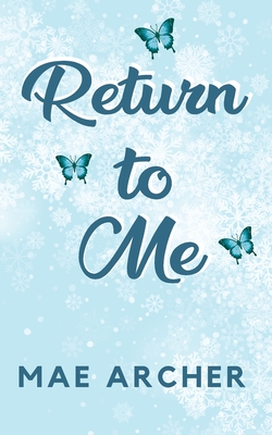 Return to Me By Mae Archer, Amra Pajalic Cover Image