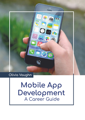 Mobile App Development: A Career Guide Cover Image