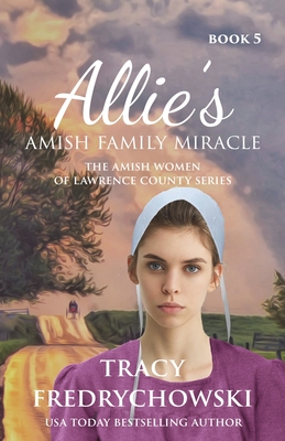Allie's Amish Family Miracle: An Amish Fiction Christian Novel Cover Image