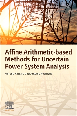 Affine Arithmetic-Based Methods for Uncertain Power System Analysis Cover Image