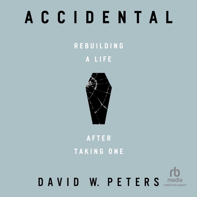 Accidental: Rebuilding a Life After Taking One Cover Image