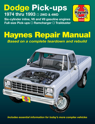Dodge Ramcharger & Trailduster Full-size Pick-ups 1974 thru 1993 Haynes Repair Manual:  1974 thru 1993 By John Haynes Cover Image