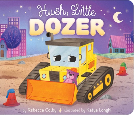 Hush, Little Dozer Cover Image