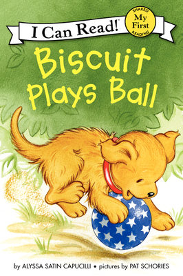 Biscuit Plays Ball (My First I Can Read) Cover Image