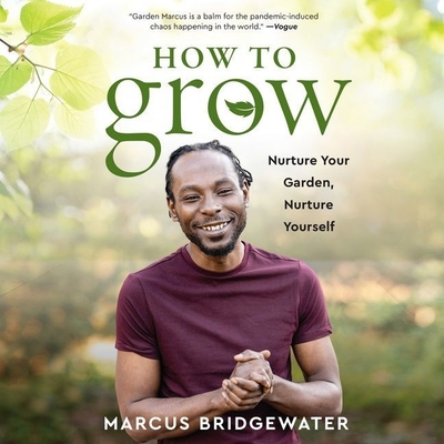 How to Grow: Nurture Your Garden, Nurture Yourself cover