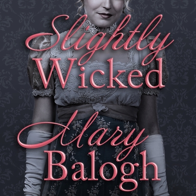 Slightly Wicked (Bedwyn Saga #2) By Mary Balogh, Rosalyn Landor (Read by) Cover Image