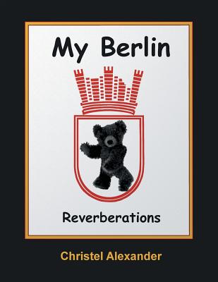 My Berlin: Reverberations Cover Image