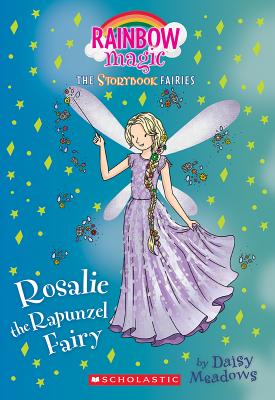 Rosalie the Rapunzel Fairy (Storybook Fairies #3): A Rainbow Magic Book (The Storybook Fairies #3) Cover Image