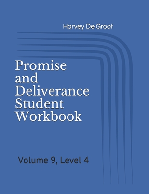 Promise and Deliverance Student Workbook: Volume 9, Level 4 Cover Image