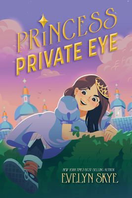 Princess Private Eye By Evelyn Skye Cover Image
