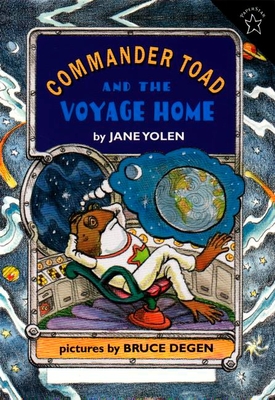 Commander Toad and the Voyage Home By Jane Yolen Cover Image