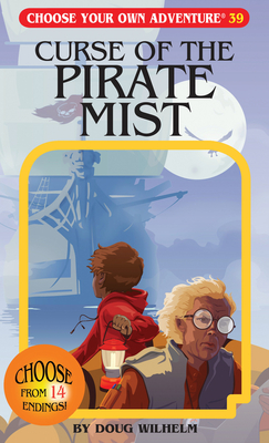 Curse of the Pirate Mist (Choose Your Own Adventure #39) Cover Image