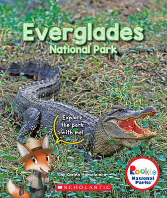 Everglades National Park (Rookie National Parks) By Karina Hamalainen Cover Image