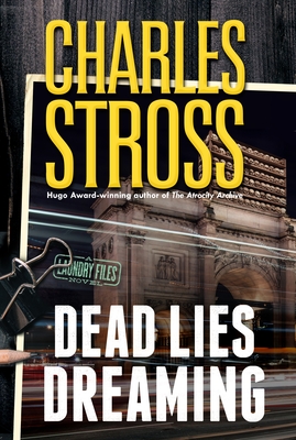 Dead Lies Dreaming (Laundry Files #10) By Charles Stross Cover Image