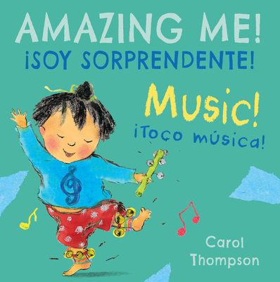 ¡Toco Música!/Music!: ¡Soy Sorprendente!/Amazing Me! Cover Image
